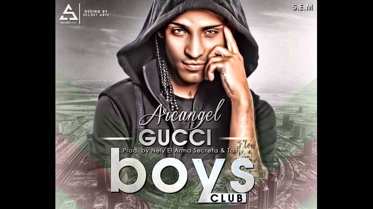 Arcangel  - Gucci Boys Club (Prod by Nely El Arma Secreta & Tainy)