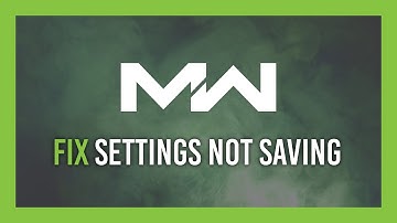Modern Warfare: Fix settings not saving