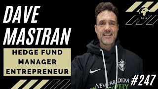 Dave Mastran - The Markets ALWAYS Respond to Fear and Greed, Overcoming Addiction and Helping Others