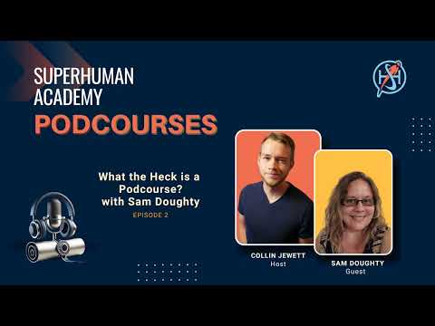 Podcourse Episode 2: What the Heck is a Podcourse?