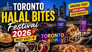 Toronto Halal Bites Festival 2026 🇨🇦🍢 | Amazing Food & Festival Vibes |#halalbitesfestival #youtube 