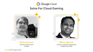 Solve for Cloud Gaming