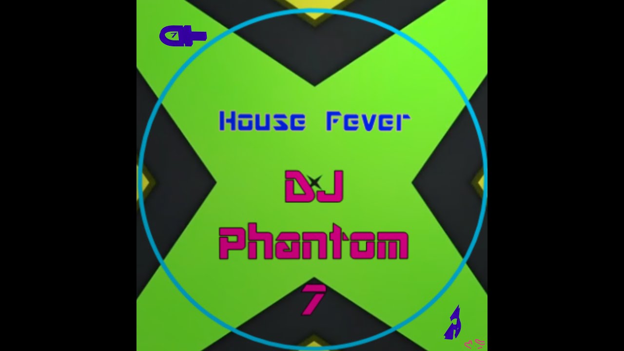 DJ Phantom 7 _ House Fever (Original Mix) 2022