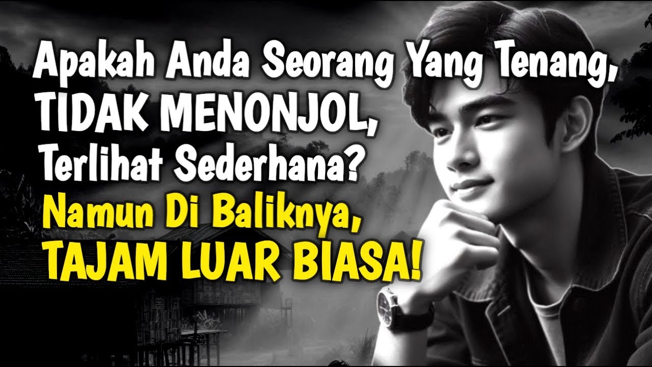 TENANG DI PERMUKAAN, TAJAM DI DALAM❗ Mengungkap Kekuatan Analisis Orang dengan Kepribadian Tenang.