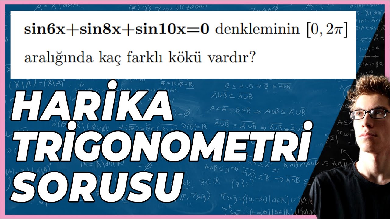 Tekrar Niteliğinde Trigonometri Sorusu