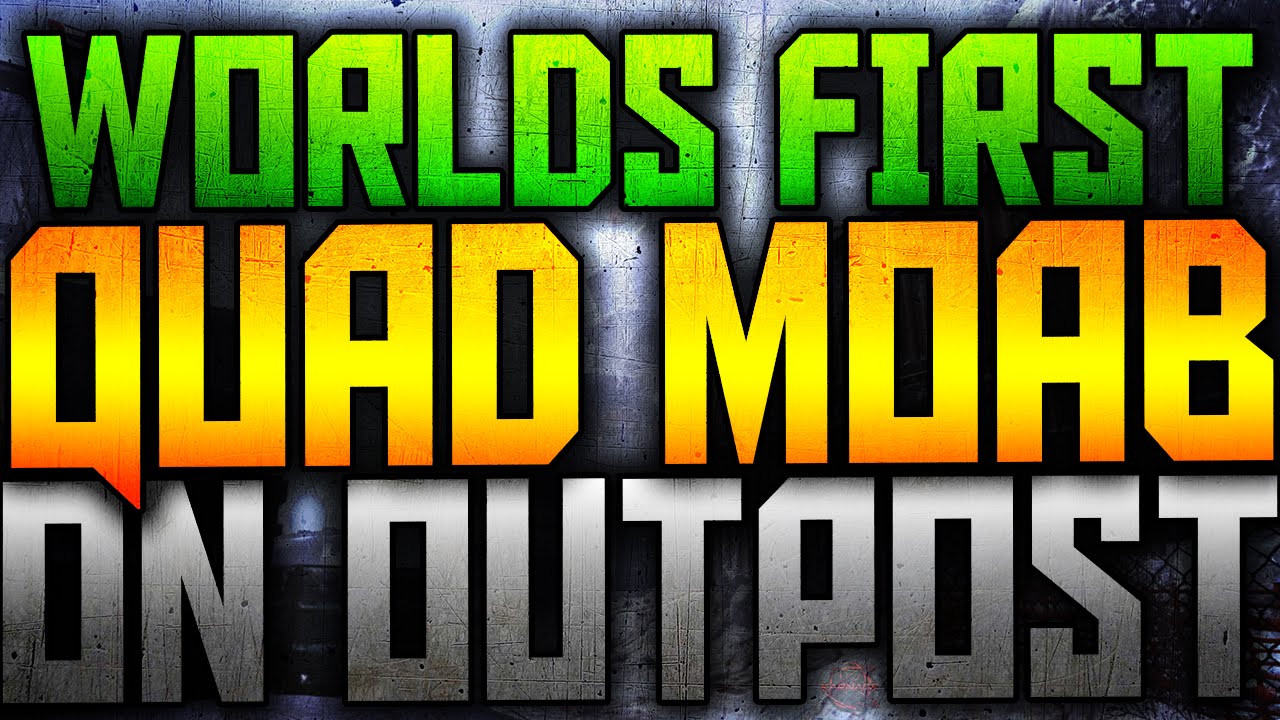 MW3: WORLDS FIRST QUAD MOAB ON "OUTPOST"!