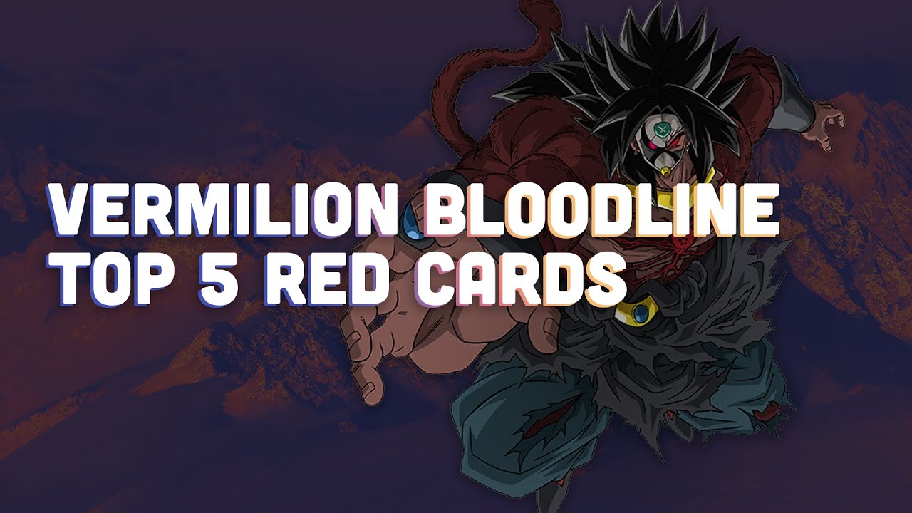 NEW Dragon Ball Super Card Game Vermilion Bloodline Review: Red Cards