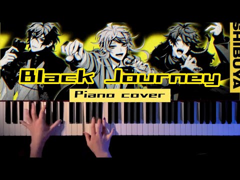 Black Journey (short ver. / ピアノ楽譜 / コード有 / ヒプノシスマイク) - ヒプノシスマイク