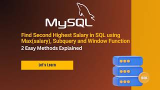 Find Second Highest Salary in SQL using Max(salary), Subquery and Window Function