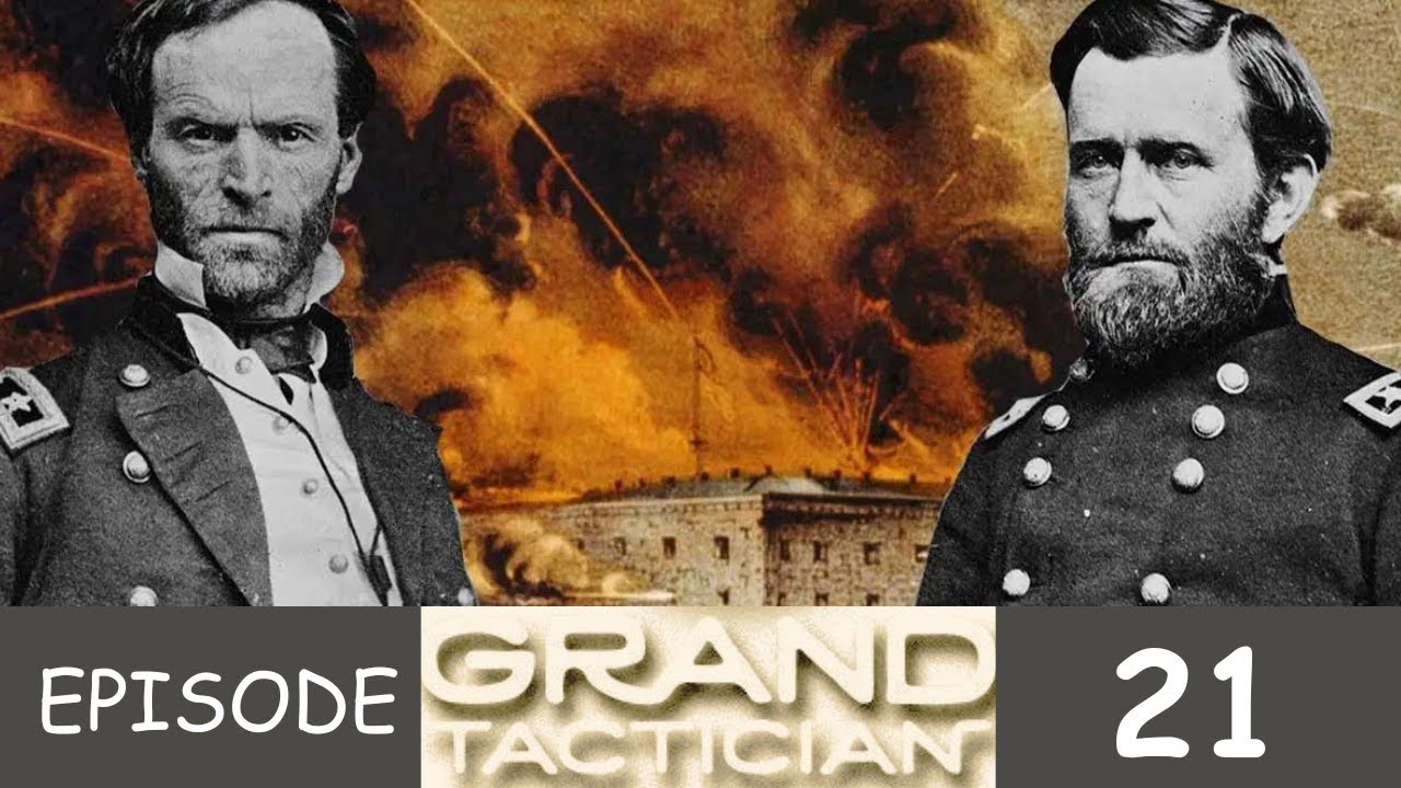 Grand Tactician - Union Max Difficulty Campaign - Episode 21: Forced Out Of Grafton