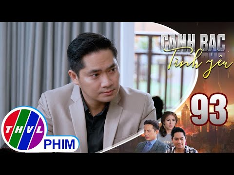 Video Canh bạc tình yêu - Tập 93[5]: Khiêm tức giận khi... - youtube