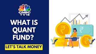 What Is A Quant Fund? | Difference Between Quant Funds Vs Passive Funds | CNBC TV18