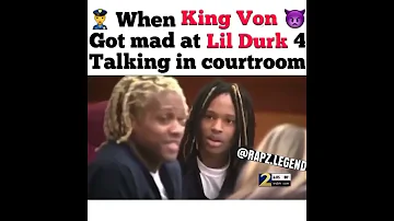 When King Von Got Mad At Lil Durk for talking in the court room