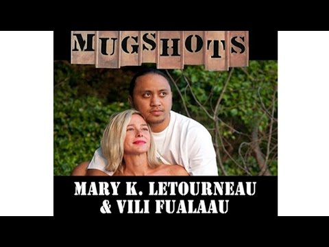 MUGSHOTS: MARY K. LETOURNEAU AND VILI FUALAAU