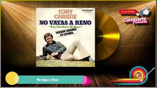 Tony Christie - No vayas a Reno