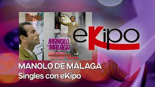 Manolo de Málaga - Singles con eKipo
