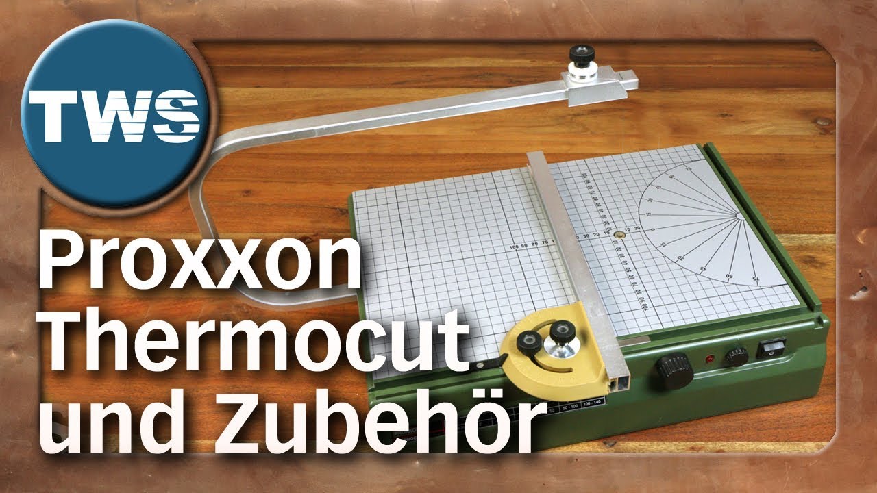 Tutorial Proxxon Thermocut + Zubehör / tools für Styrodur / styrofoam