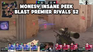 M0NESY INSANE PEEK BLAST PREMIER RIVALS S2