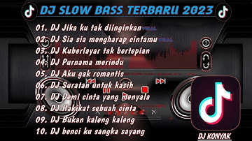 DJ SLOW BASS 2023 || DJ_ JIKA KU TAK DIINGINKAN FULL ALBUM