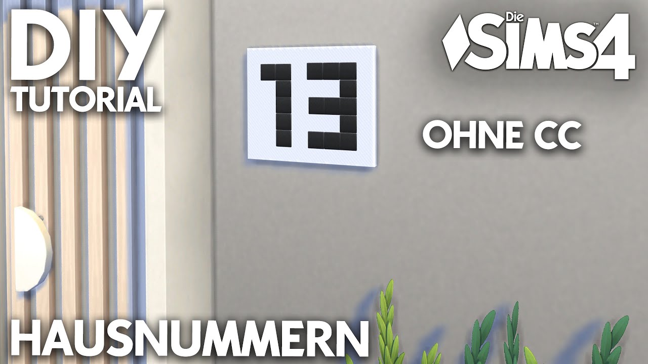 DIY Tutorial 💚 HAUSNUMMERN bauen in Die Sims 4 ohne CC