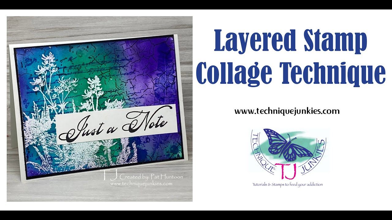 Layered Stamp Collage by Technique Junkies