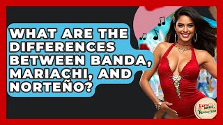 What Are The Differences Between Banda, Mariachi, And Norteño? - Latin Music Revolution