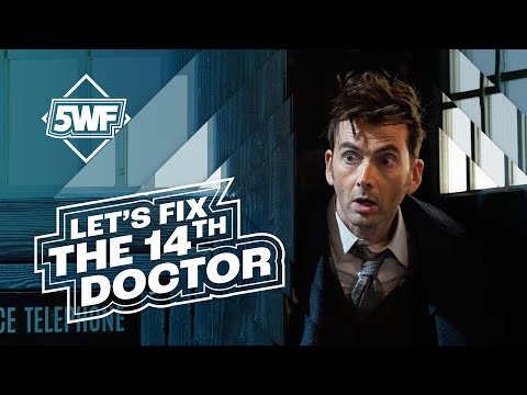 Let's Fix Doctor Who - The 14th Doctor