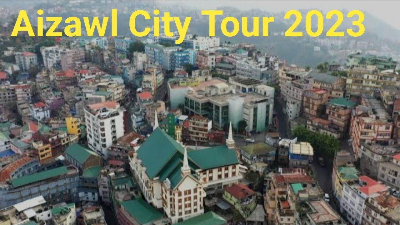 Aizawl City Tour || Amazing Aizawl City 2023 - YouTube