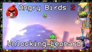 Unlocking Leonard! (Angry Birds 2) #9 (No Commentary Gameplay. Lvl 105 - 115)