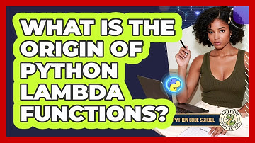 What Is The Origin Of Python Lambda Functions? - Python Code School