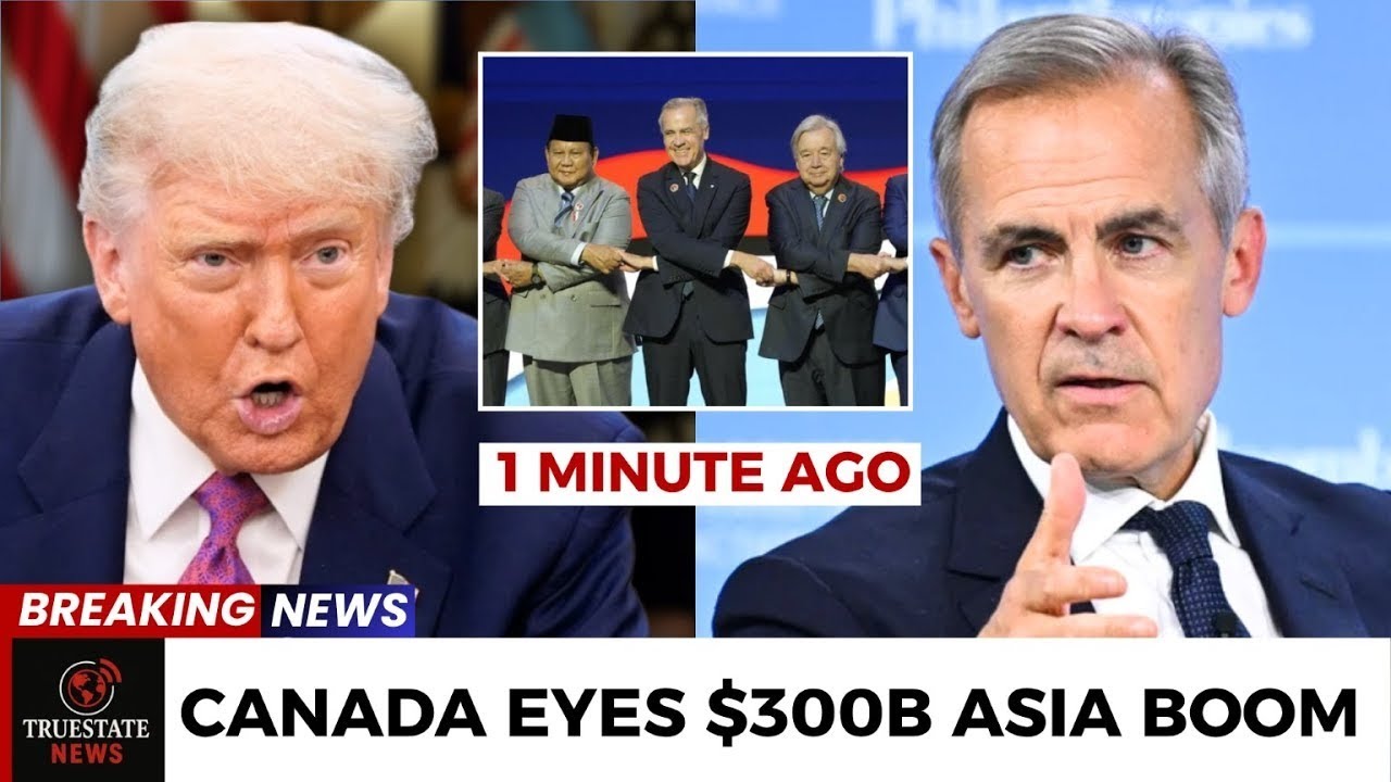 Canada SHOCKS Trump with $300B Asia Trade Plan | Carney’s Bold Move Changes Everything