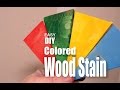 How to make DIY Colored Wood Stain