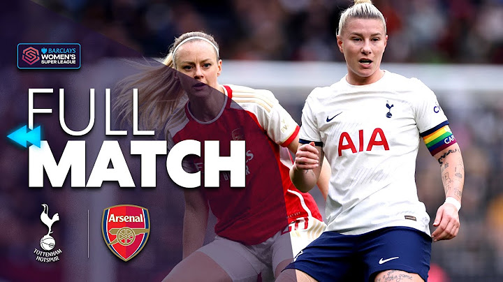 ⏪ Full Match Rewind: Tottenham Hotspur v Arsenal 2023/24 | Barclays WSL