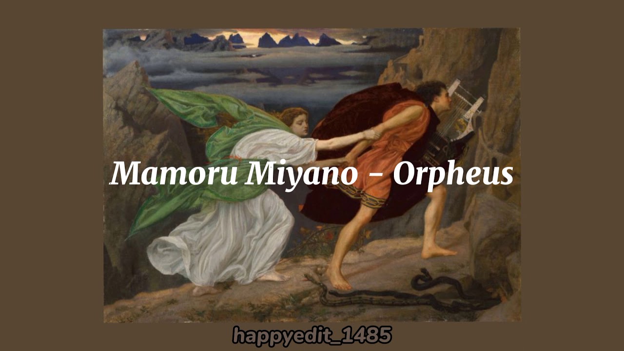 Mamoru Miyano - Orpheus (sub español)