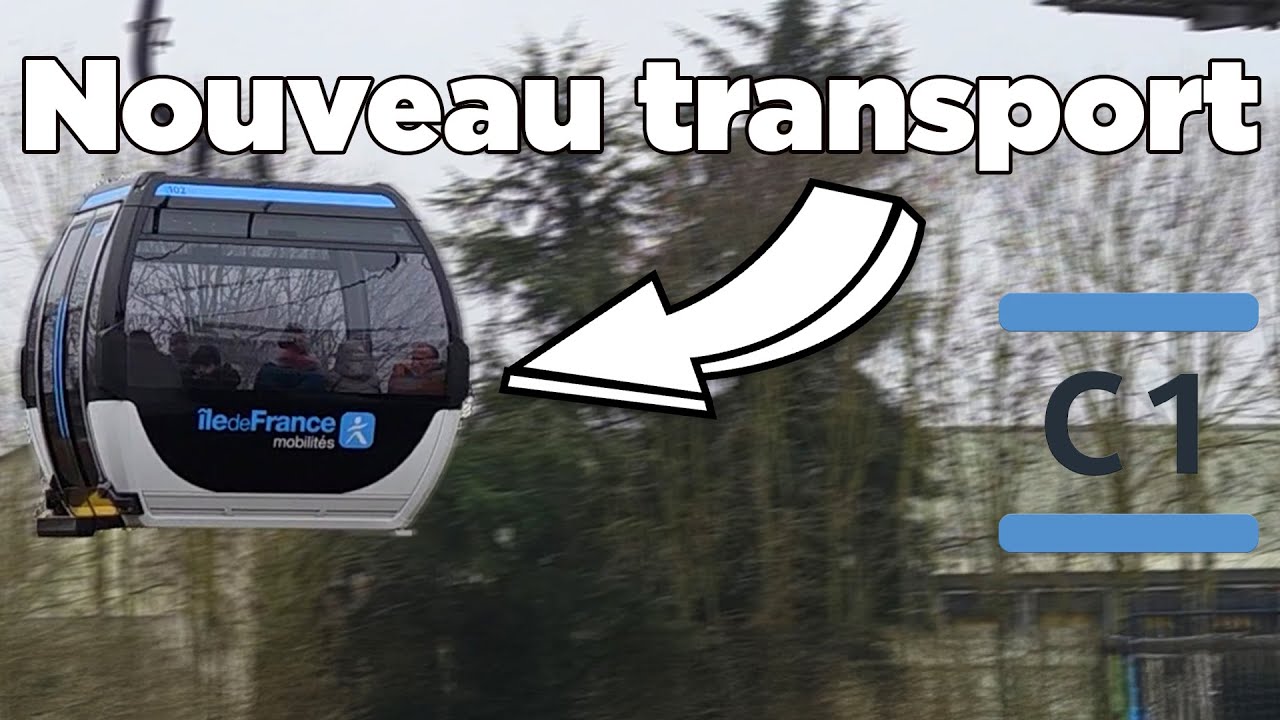Le nouveau transport d'Ile de France : Le cable C1