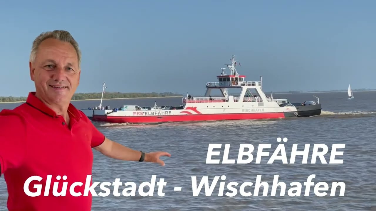 Elbfähre Glückstadt - Wischhafen / Energie sparen und Hamburg Stau umfahren! womoclick
