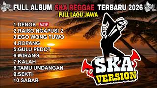 DENOK | RAISO NGAPUSI 2 | KUMPULAN MUSIK COVER REGGAE SKA VERSION TERBARU 2026🔥 | Full Album Jawa