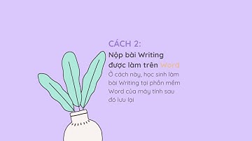 Hướng dẫn nộp bài tập Writing lên Google Classroom