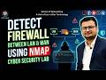 How to Detect a Firewall Between LAN &amp; WAN Using Nmap | Cyber Security Lab | CCIE HUB