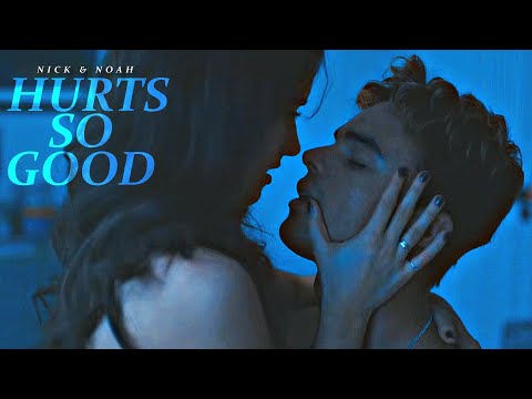 Nick and Noah - Hurts So Good [My Fault: London]
