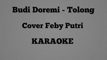 Budi Doremi Tolong Cover Feby Putri  KARAOKE