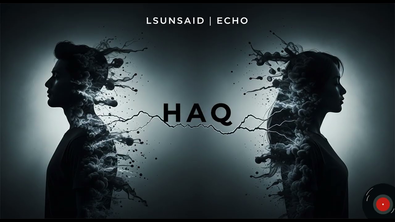 HAQ | Official AI Hindi Sad Song 2026 | Emotional Heartbreak Music | LSUNSAID | ECHO