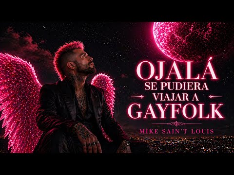 OJALÁ SE PUDIERA VIAJAR A GAYFOLK – MIKE SAIN’T LOUIS | PLANETA GAYFOLK