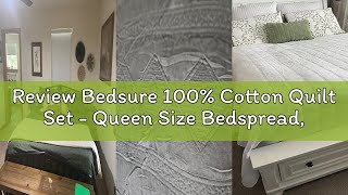 Review Bedsure 100 Cotton Quilt Set - Queen Size Bedspread Lightweight Soft Bed Coverlet 3-Piece