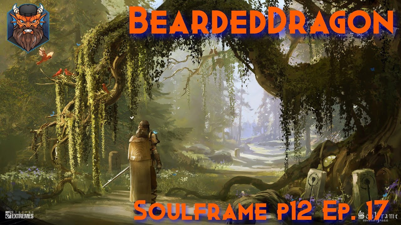 Soulframe P12 Ep. 17