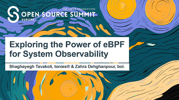 Exploring the Power of eBPF for System Observability - Shaghayegh Tavakoli & Zahra Dehghanpour