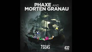 Phaxe & Morten Granau - 7 Seas