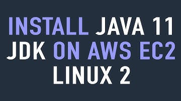 How to Install Java JDK 11 on AWS EC2 Linux 2 Using Yum | No package java-11-openjdk-devel available