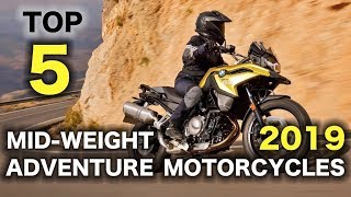 Top 5 Mid-Weight Adventure Motorcycles 2019