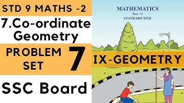9th Standard Geometry Problem Set 7 Co ordinate Geometry Chapter 7| Class 9th Maharashtra